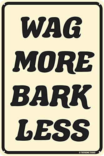 Wag More Bark Less Blechschild, 30,5 x 20,3 cm Wag More Bark Less Blechschild, 30,5 x 20,3 cm von Contrence
