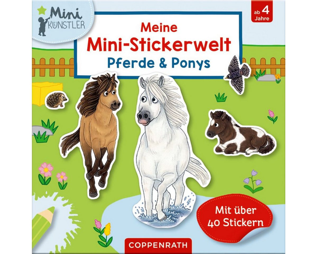 Coppenrath Stickerbuch Coppenrath Verlag Meine Mini-Stickerwelt: Pferde & Ponys (Mini-Künstle Coppenrath Stickerbuch Coppenrath Verlag Meine Mini-Stickerwelt: Pferde & Ponys (Mini-Künstle von Coppenrath