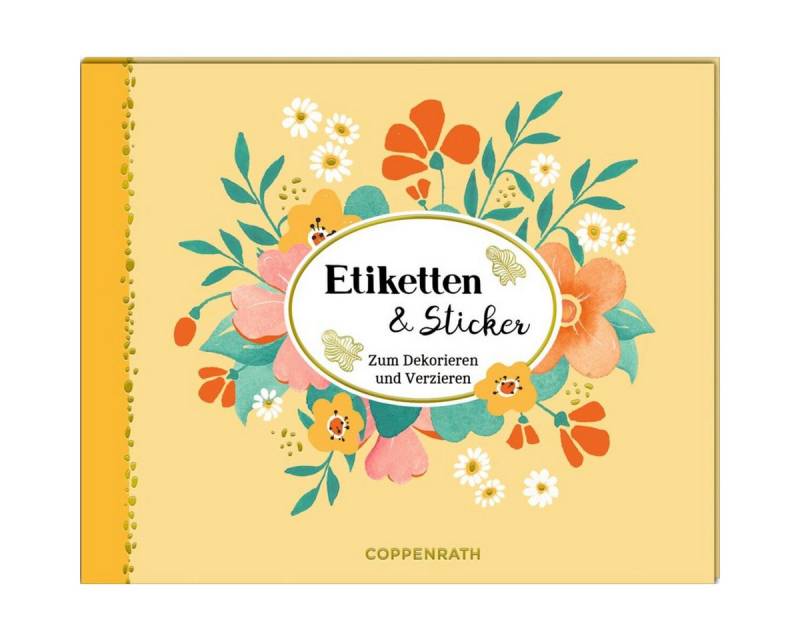 Coppenrath Stickerbuch Coppenrath Verlag Stickerbuch - Etiketten & Sticker (Die Seele blüht a Coppenrath Stickerbuch Coppenrath Verlag Stickerbuch - Etiketten & Sticker (Die Seele blüht a von Coppenrath