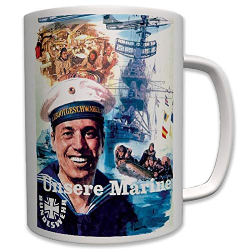 Militär Unsere Marine Bundesmarine Deutsche Bundeswehr Deutschland Tasse #6430 Militär Unsere Marine Bundesmarine Deutsche Bundeswehr Deutschland Tasse #6430 von Copytec