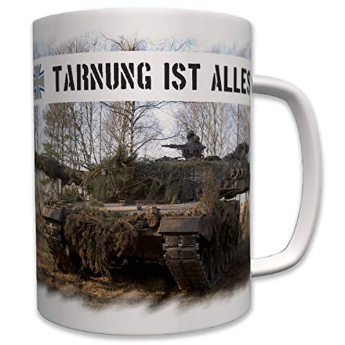 Tarnung Ist Alles Bundeswehr Panzer Panzertruppe Tarnen Leopard 2- Tasse #7377 von Copytec