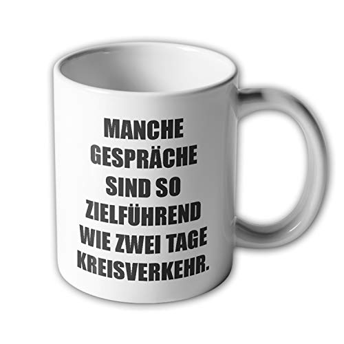 Tasse Zwei Tage Kreisverkehr Manche Gespräche kein Sinn Büro Alltag Chef #34369 von Copytec