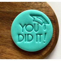 You Dit It Cookie Embosser Stempel. Abschluss Ausstechform. Fondant Icing Cupcake Dekorieren von CosyBloomShapeNStamp