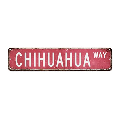 Chihuahua Vintage Aluminiumschild Chihuahua Liebhaber Geschenk Aluminium Metall Schilder Wandkunst Metall Straßenschild Wandschild Wandkunst Metall Blechschild für Outdoor Büro Geschäft Bar Garage von CowkissSign