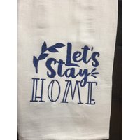Bleiben Wir Zu Hause Bestickt Mehl Sack Handtuch Bleiben Wir Zu Hause Bestickt Mehl Sack Handtuch von CraftDivaCreations