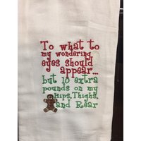 Dazu Was Meinen Wandernden Augen Doch Erscheinen Sollte Extra 10 Teiche Auf Hüften Oberschenkel Und Hinten Besticktem Mehlsack Handtuch von CraftDivaCreations