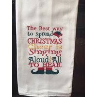 Der Beste Weg, Weihnachtsstimmung Zu Verbreiten Besteht Darin, Das Laute Singen Für Alle Hören Bestickt Mehlsack Handtuch Der Beste Weg, Weihnachtsstimmung Zu Verbreiten Besteht Darin, Das Laute Singen Für Alle Hören Bestickt Mehlsack Handtuch von CraftDivaCreations