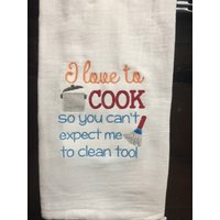 Ich Liebe Es Zu Kochen, So Dass Sie Nicht Erwarten Können, Ich Gereinigt Mehl Sack Handtuch von CraftDivaCreations