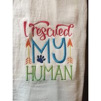 Ich Rettete Mein Menschliches Besticktes Mehlsacktuch Ich Rettete Mein Menschliches Besticktes Mehlsacktuch von CraftDivaCreations