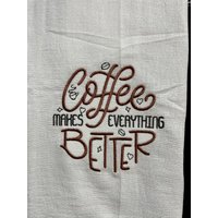 Kaffee Macht Alles Besser Bestickt Mehlsack Handtuch | Deko Küchenhandtuch von CraftDivaCreations