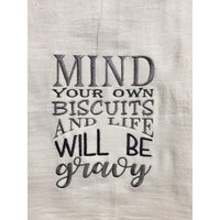 Kümmere Dich Um Deine Eigenen Kekse Und Das Leben Wird Soße Auf Einem Besticktem Mehlsacktuch Kümmere Dich Um Deine Eigenen Kekse Und Das Leben Wird Soße Auf Einem Besticktem Mehlsacktuch von CraftDivaCreations