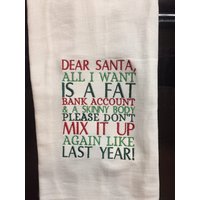 Lieber Santa Alles Was Ich Will, Ist Ein Fettes Bankkonto Und Dünner Körper Verwechseln Es Nicht Wieder Wie Im Letzten Jahr Bestickten Mehlsack Lieber Santa Alles Was Ich Will, Ist Ein Fettes Bankkonto Und Dünner Körper Verwechseln Es Nicht Wieder Wie Im Letzten Jahr Bestickten Mehlsack von CraftDivaCreations