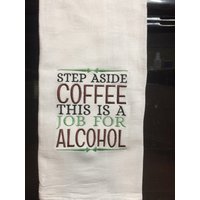 Schritt Zur Seite Kaffee Das Ist Ein Arbeitsplatz Für Alkohol Besticktes Mehlsack Handtuch | Geschirrtuch Witziges Geschenk Schritt Zur Seite Kaffee Das Ist Ein Arbeitsplatz Für Alkohol Besticktes Mehlsack Handtuch | Geschirrtuch Witziges Geschenk von CraftDivaCreations
