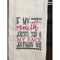Wenn Mein Mund Es Nicht Sagt, Wird Gesicht Definitiv Mehl Sack Handtuch Bestickt Wenn Mein Mund Es Nicht Sagt, Wird Gesicht Definitiv Mehl Sack Handtuch Bestickt von CraftDivaCreations