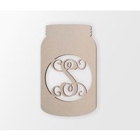 Hölzernes Einmachglas Einzelbuchstaben-Monogramm - Ausschnitt, Wohnkultur, Unvollendet Und in Vielen Größen Erhältlich von CrazyCutouts