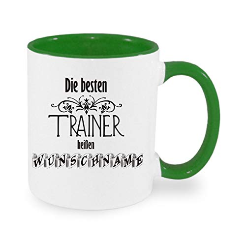 (Wunschname) die besten Trainer heißen - Kaffeetasse mit Motiv, Tasse mit Druck, auch individuell mit Spruch, Foto, Wunschtext, Wunschname (Grün) von Crealuxe