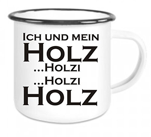Crealuxe Emaille Tasse Ich und mein Holz Holzi... - Kaffeetasse mit Motiv, Campingtasse, bedruckte Emailletasse mit Wunschtext von Crealuxe