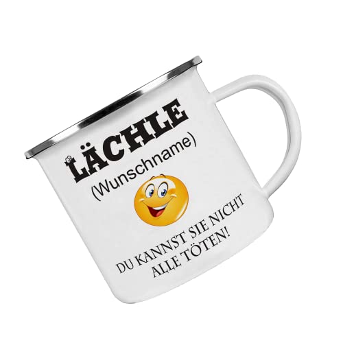 Crealuxe Emaille Tasse personalisiert 'Lächle (Wunschname) du kannst sie nicht alle töten', Becher mit Name und Spruch, Camping Tasse von Crealuxe