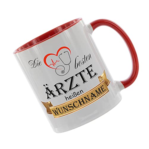 Crealuxe Kaffeetasse - Die besten Ärzte heißen (Wunschname) -Spruchtasse, Bürotasse, bedruckte Keramiktasse, Tasse mit Spruch, Hochwertige Kaffeetasse (Rot) von Crealuxe