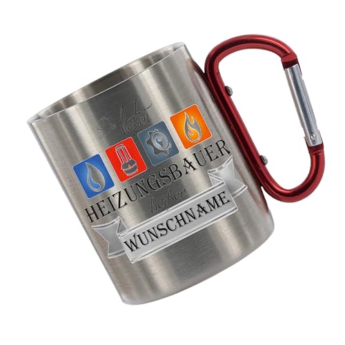 Crealuxe Edelstahltasse mit Karabiner 'Die Besten Heizungsbauer heißen Wunschname' Tasse personalisiert, Kaffeetasse, Bürotasse, Metalltasse mit Name, Geschenk von Crealuxe