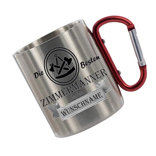 Crealuxe Edelstahltasse mit Karabiner 'Die Besten Zimmermänner heißen Wunschname' Tasse personalisiert, Kaffeetasse, Bürotasse, Metalltasse mit Name von Crealuxe