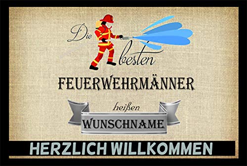 Crealuxe Fussmatte mit Wunschtext/Wunschname Die besten Feuerwehrmänner heißen - 60x40 cm - Gummi Rückseite/rutschfest - Filzoberfläche - Bedruckte Türmatte - Innenmatte - Schmutzmatte von Crealuxe