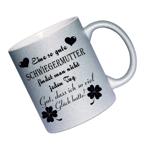 Crealuxe Glitzertasse (Silber) 'Eine so gute Schwiegermutter findet man nicht jeden Tag...' bedruckt, Kaffeetasse, Bürotasse von Crealuxe