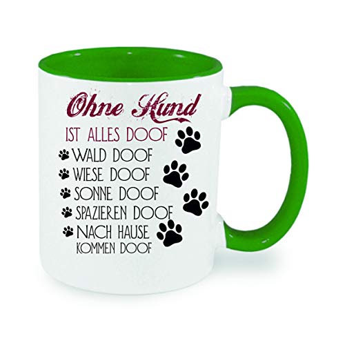 Ohne Hund ist alles doof - Kaffeetasse mit Motiv, Tasse mit Druck, auch individuell mit Spruch, Foto, Wunschtext, Wunschname (Grün) von Crealuxe