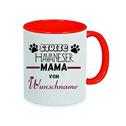 "Stolze Havaneser MAMA von Wunschname" - Kaffeetasse mit Motiv, Tasse mit Druck, auch individuell mit Spruch, Foto, Wunschtext, Wunschname (Rot) von Crealuxe
