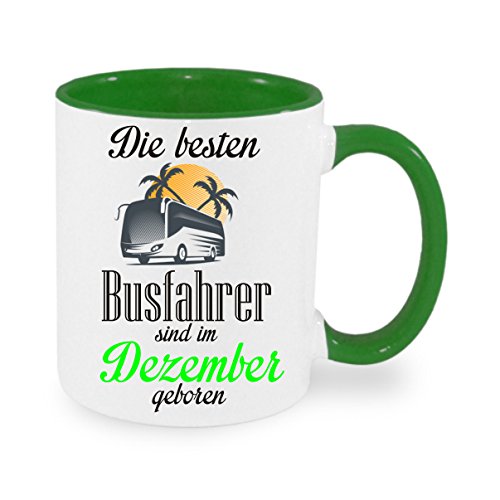 Die besten Busfahrer sind im Dezember geboren! - Kaffeetasse mit Motiv, Tasse mit Druck, auch individuell mit Spruch, Foto, Wunschtext, Wunschname (grün) von Crealuxe