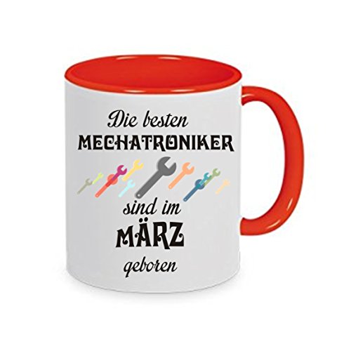 " Die besten Mechatroniker sind im MÄRZ geboren! " - Kaffeetasse mit Motiv, Tasse mit Druck, auch individuell mit Spruch, Foto, Wunschtext, Wunschname (rot) von Crealuxe