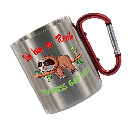 Crealuxe Edelstahltasse mit Karabiner 'Ich bin in Rente - Ich muss gar nix' Tasse bedruckt, Kaffeetasse, Bürotasse, Metalltasse mit Name von Crealuxe