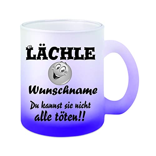 Glas-Tasse weiß/lila "Lächle (Wunschname) du kannst sie nicht alle töten " Kaffeetasse, Teetasse, Glühweintasse, Glas satiniert mit Farbverlauf von Crealuxe