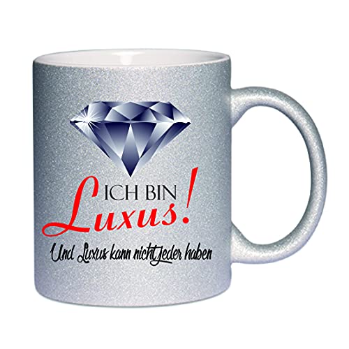 Glitzertasse (Silber) Ich bin Luxus. Und Luxus kann nicht jeder haben. - Kaffeetasse, bedruckte Tasse mit Sprüchen oder Bildern, Bürotasse, von Crealuxe