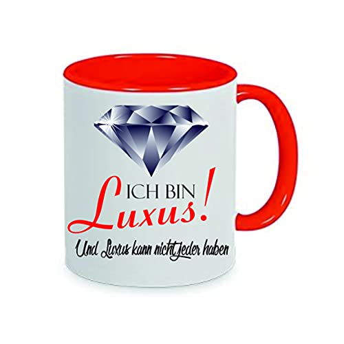 " Ich bin Luxus - und Luxus kann nicht jeder haben." Kaffeetasse mit Motiv, Tasse mit Druck, auch individuell mit Spruch, Foto, Wunschtext, Wunschname (Rot) von Crealuxe