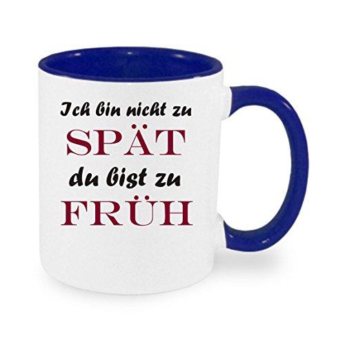 Ich bin nicht zu spät... Kaffeetasse mit Motiv, Tasse mit Druck, auch individuell mit Spruch, Foto, Wunschtext, Wunschname (Blau) von Crealuxe