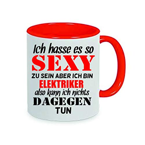 " Ich hasse es so sexy zu sein - Elektriker " Kaffeetasse mit Motiv, Tasse mit Druck, auch individuell mit Spruch, Foto, Wunschtext, Wunschname (Rot) von Crealuxe