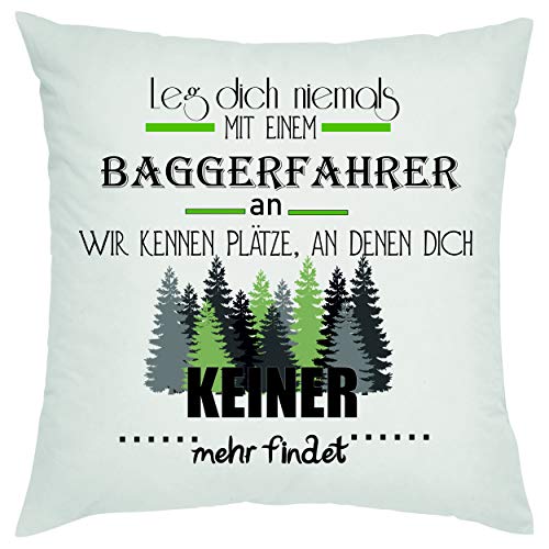 Leg Dich Niemals mit einem Baggerfahrer an - wir kennen Plätze .... Zierkissen, Sofakissen, bedrucktes Kissen, Bauwollkissen von Crealuxe