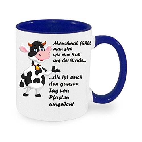 Manchmal fühlt man sich wie eine Kuh auf der Weide... - Kaffeetasse mit Motiv, Tasse mit Druck, auch individuell mit Spruch, Foto, Wunschtext, Wunschname (Blau) von Crealuxe