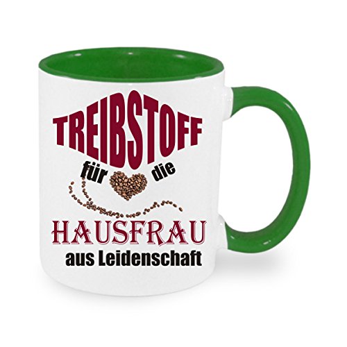 Treibstoff für die Hausfrau aus Leidenschaft - Kaffeetasse mit Motiv, Tasse mit Druck, auch individuell mit Spruch, Foto, Wunschtext, Wunschname (Grün) von Crealuxe