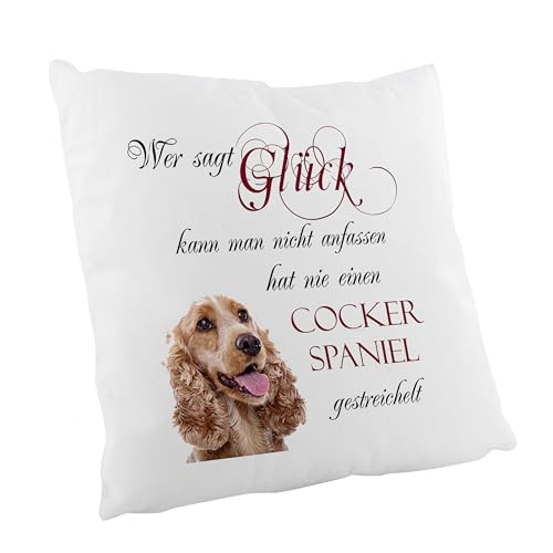 Crealuxe Wer SAGT Glück kann Man Nicht anfassen hat nie einen Cocker Spaniel gestreichelt Zierkissen, Sofakissen, bedrucktes Kissen, Bauwollkissen von Crealuxe