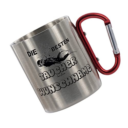 CreaLuxe Edelstahltasse mit Karabiner 'Die besten Taucher heißen Wunschname' Tasse personalisiert, Kaffeetasse, Bürotasse, Metalltasse mit Name von Creativ Deluxe