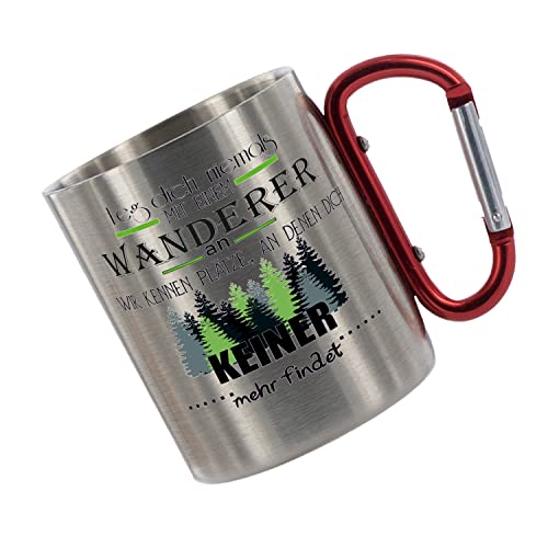 Crealuxe Edelstahltasse mit Karabiner 'Leg dich niemals mit einem Wanderer an - wir kennen Plätze...' Tasse bedruckt, Kaffeetasse, Bürotasse, Metalltasse mit Name von Crealuxe