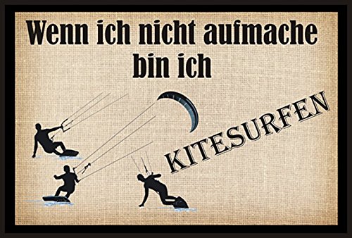 Crealuxe Fussmatte – “ Wenn ich Nicht aufmache Bin ich beim Kitesurfen “ - 60x40 cm - Gummi Rückseite / rutschfest - Filzoberfläche - Bedruckte Türmatte - Innenmatte - Schmutzmatte von Creativ Deluxe