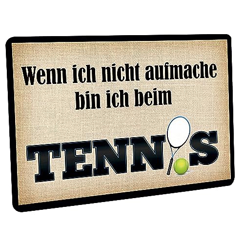 Crealuxe Fussmatte – “ Wenn ich Nicht aufmache Bin ich beim Tennis “ - 60x40 cm - Gummi Rückseite/rutschfest - Filzoberfläche - Bedruckte Türmatte - Innenmatte - Schmutzmatte von Creativ Deluxe