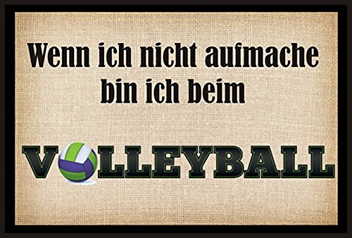 Crealuxe Fussmatte – “ Wenn ich Nicht aufmache Bin ich beim Volleyball “ - 60x40 cm - Gummi Rückseite / rutschfest - Filzoberfläche - Bedruckte Türmatte - Innenmatte - Schmutzmatte von Creativ Deluxe