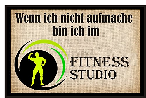 Crealuxe Fussmatte – “ Wenn ich Nicht aufmache Bin ich im Fitness-Studio “ - 60x40 cm - Gummi Rückseite / rutschfest - Filzoberfläche - Bedruckte Türmatte - Innenmatte - Schmutzmatte von Creativ Deluxe