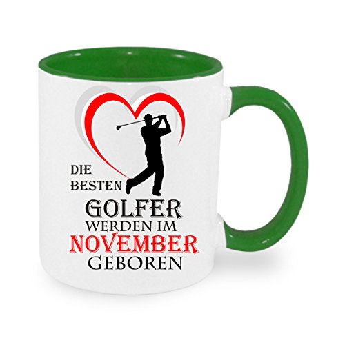 Die besten Golfer werden im November geboren - Kaffeetasse mit Motiv, Tasse mit Druck, auch individuell mit Spruch, Foto, Wunschtext, Wunschname (Grün) von Creativ Deluxe