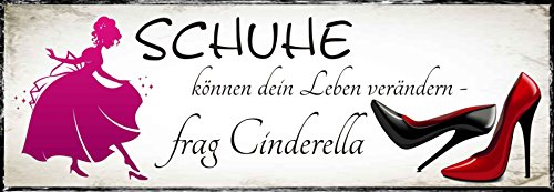 Creativ Deluxe Schuhe können Dein Leben verändern frag Cinderella/Metallschild/Blechschild/Dekoschild/Wandschild/wetterfest/Innenbereich/Außenbereich/Motivation/Vintage von Creativ Deluxe