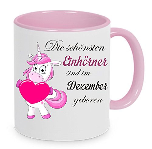 " Die schönsten Einhörner werden im Dezember geboren " Kaffeetasse mit Motiv, Tasse mit Druck, auch individuell mit Spruch, Foto, Wunschtext, Wunschname (Rosa) von Creativ Deluxe